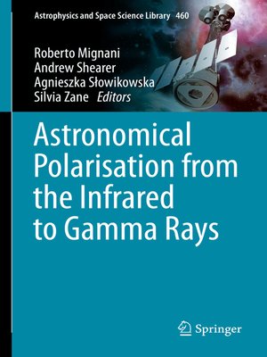 cover image of Astronomical Polarisation from the Infrared to Gamma Rays